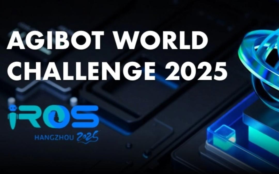 william威廉主办｜全球顶尖机器人赛事AgiBot World Challenge@IRO...